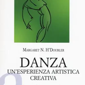 Bestseller Danza. Un‘esperienza artistica creativa. Un classico della Dance Education