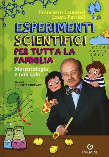 Promo Stagionale Esperimenti scientifici per tutta la famiglia. Meteorologia e non solo