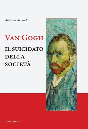 Spedizione Espresso Van Gogh. Il suicidato della società