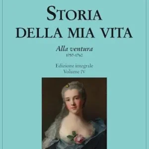 Saldi Storia della mia vita. Ediz. integrale. Vol. 4 Alla ventura