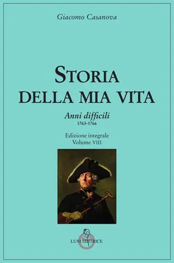 Vendita Finale Storia della mia vita. Vol. 8 Anni difficili. 1763 – 1766