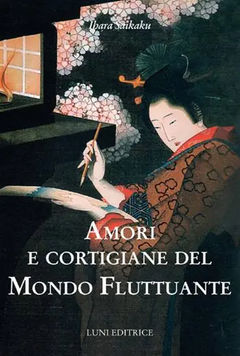 Prezzo Scontato Amori e cortigiane del mondo fluttuante