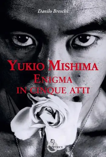 Novità Yukio Mishima. Enigma in cinque atti