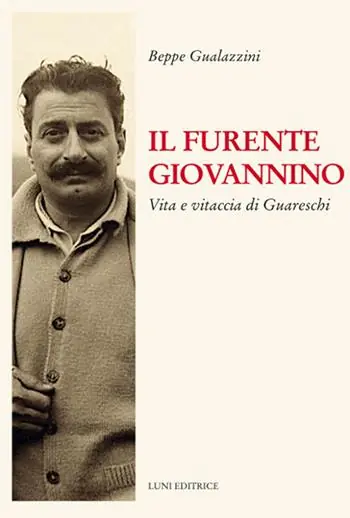 Prezzo Scontato Il furente Giovannino. Vita e vitaccia di Guareschi
