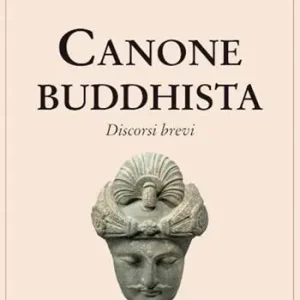 Nuova Collezione Canone buddhista. Discorsi brevi