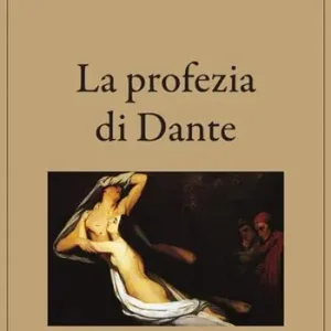 Ordina Subito La profezia di Dante. Ediz. integrale