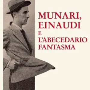 Munari, Einaudi e l‘abecedario fantasma A Buon Prezzo