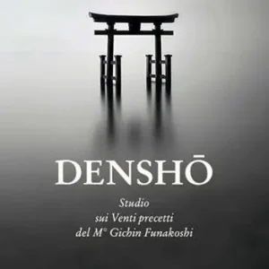 Più Venduto Densho. Studio dei venti principi del maestro Funakoshi