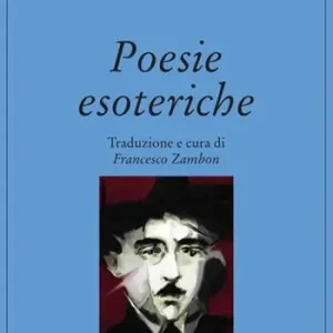 Poesie esoteriche. Testo originale a fronte Popolare