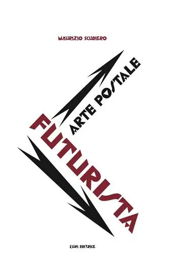 Ultima Occasione Arte postale futurista. Ediz. illustrata