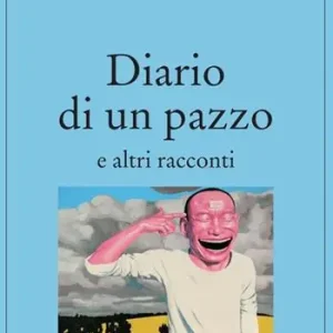 Diario di un pazzo e altri racconti Ultime Pezzi