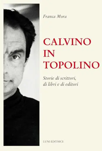 Calvino in Topolino. Storie di scrittori, di libri e di lettori A Buon Prezzo