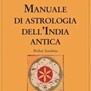 Manuale di astrologia dell‘India antica Spedito Oggi