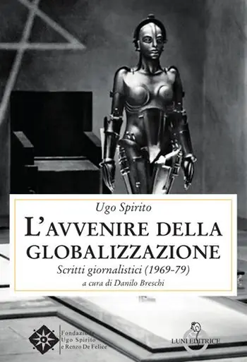 Novità L‘avvenire della globalizzazione. Scritti giornalistici (1969-79)