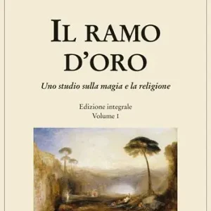 Il ramo d‘oro. Studio sulla magia e sulla religione. Vol. 1 Offerta Del Giorno