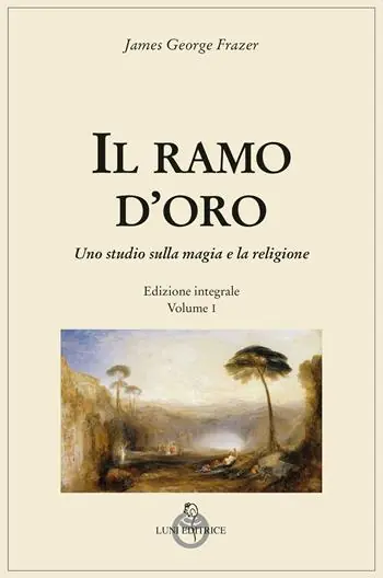 Il ramo d‘oro. Studio sulla magia e sulla religione. Vol. 1 Offerta Del Giorno
