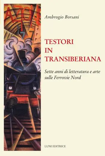 Testori in Transiberiana Prezzo Scontato
