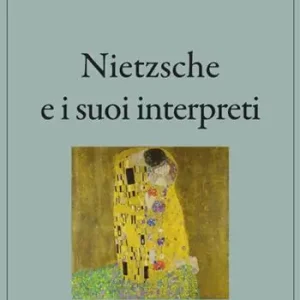 Ultima Occasione Nietzsche e i suoi interpreti