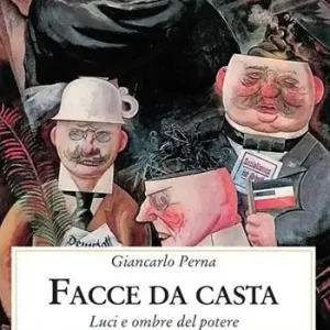 Occasione Imperdibile Facce da casta. Luci ed ombre del potere