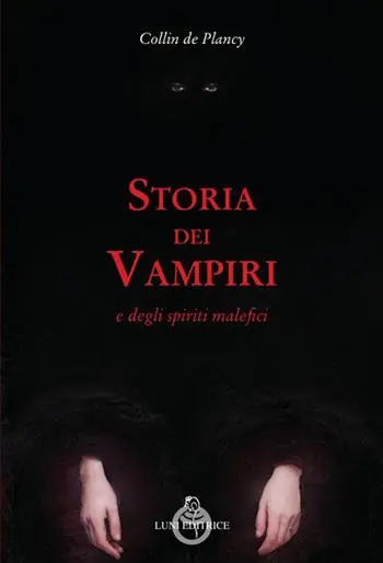 Ordina Subito Storia dei vampiri e degli spiriti malefici