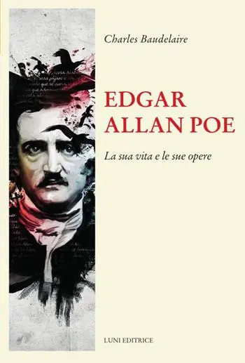Edgar Allan Poe. La sua vita e le sue opere Prezzo Scontato