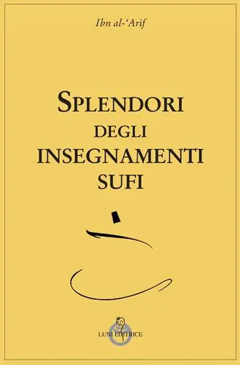 Splendori degli insegnamenti Sufi Soddisfatti O Rimborsati