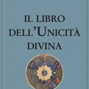 Quantità Limitata Il libro dell‘unicità divina