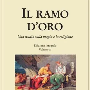 Spedito Oggi Il ramo d‘oro. Studio sulla magia e la religione. Vol. 2