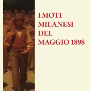 Novità I moti di Milano del 1898. Testo francese a fronte