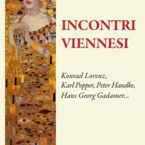 Subito Disponibile Incontri viennesi. Konrad Lorenza, Karl Popper, Peter Handke, Hans Georg Gadamer...