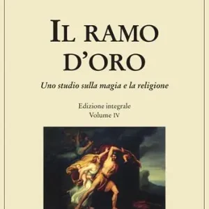 Ultimissimo Modello Il ramo d‘oro. Studio della magia e della religione. Ediz. integrale. Vol. 4/3 Il dio morente