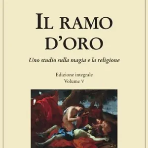 Il ramo d‘oro. Studio sulla magia e sulla religione. Ediz. integrale. Vol. 5/1 Parte quarta Adonis, Attis e Osiris Direttamente Dal Produttore