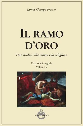 Il ramo d‘oro. Studio sulla magia e sulla religione. Ediz. integrale. Vol. 5/1 Parte quarta Adonis, Attis e Osiris Direttamente Dal Produttore
