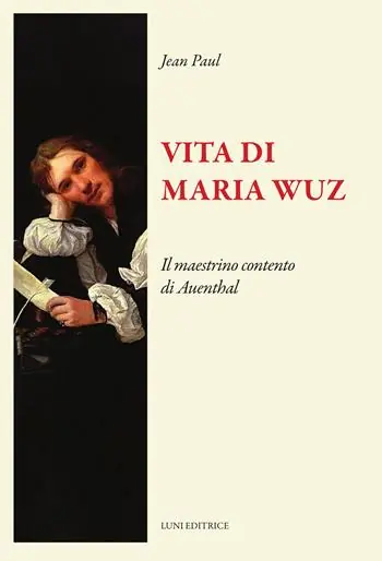Vita di Maria Wuz. Il maestrino contento di Auenthal Subito Disponibile