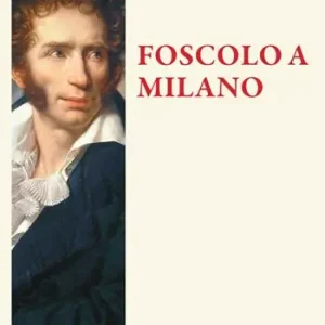 Foscolo a Milano Economico
