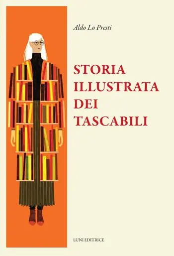 Occasione Imperdibile Storia illustrata dei tascabili. Ediz. illustrata