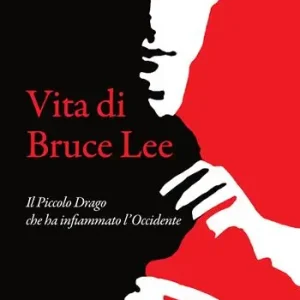 Prezzo Di Fabbrica Vita di Bruce Lee. Il Piccolo Drago che ha infiammato l‘Occidente