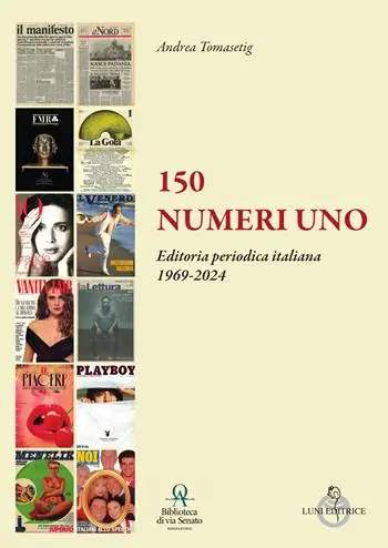 Non Perdere 150 numeri uno. Ediz. a colori
