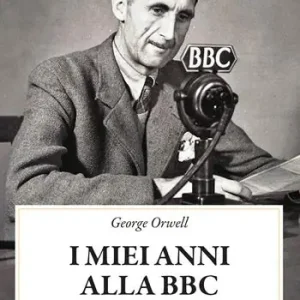 I miei anni alla BBC (1941-1943) Ordina Subito