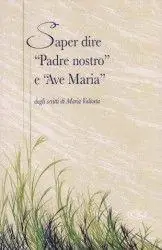 Saper dire «Padre nostro» e «Ave Maria» Offerta Del Giorno