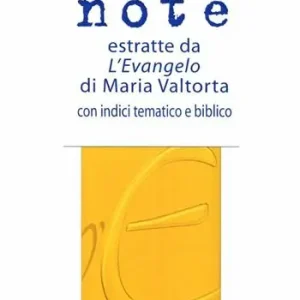 Solo Oggi Note estratte da «L‘Evangelo» di Maria Valtorta
