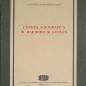 L‘ opera agiografica di Marbodo di Rennes Più Venduto