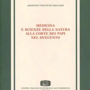 Medicina e scienze della natura alla corte dei papi nel Duecento Occasione
