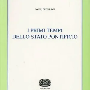 I primi tempi dello Stato Pontificio Direttamente Dal Produttore