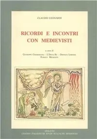 Più Venduto Ricordi e incontri con medievisti