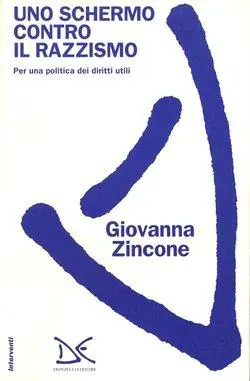 Uno schermo contro il razzismo. Per una politica dei diritti utili Compra Online
