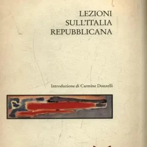 Prezzo Scontato Lezioni sull‘Italia repubblicana