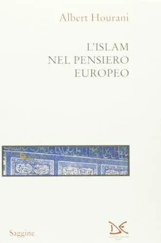 L‘Islam nel pensiero europeo Occasione Imperdibile