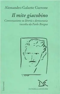 Offerta Il mite giacobino. Conversazione su libertà e democrazia
