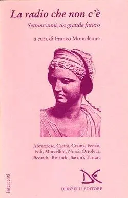 Professionale La radio che non c‘è. Settant‘anni, un grande futuro